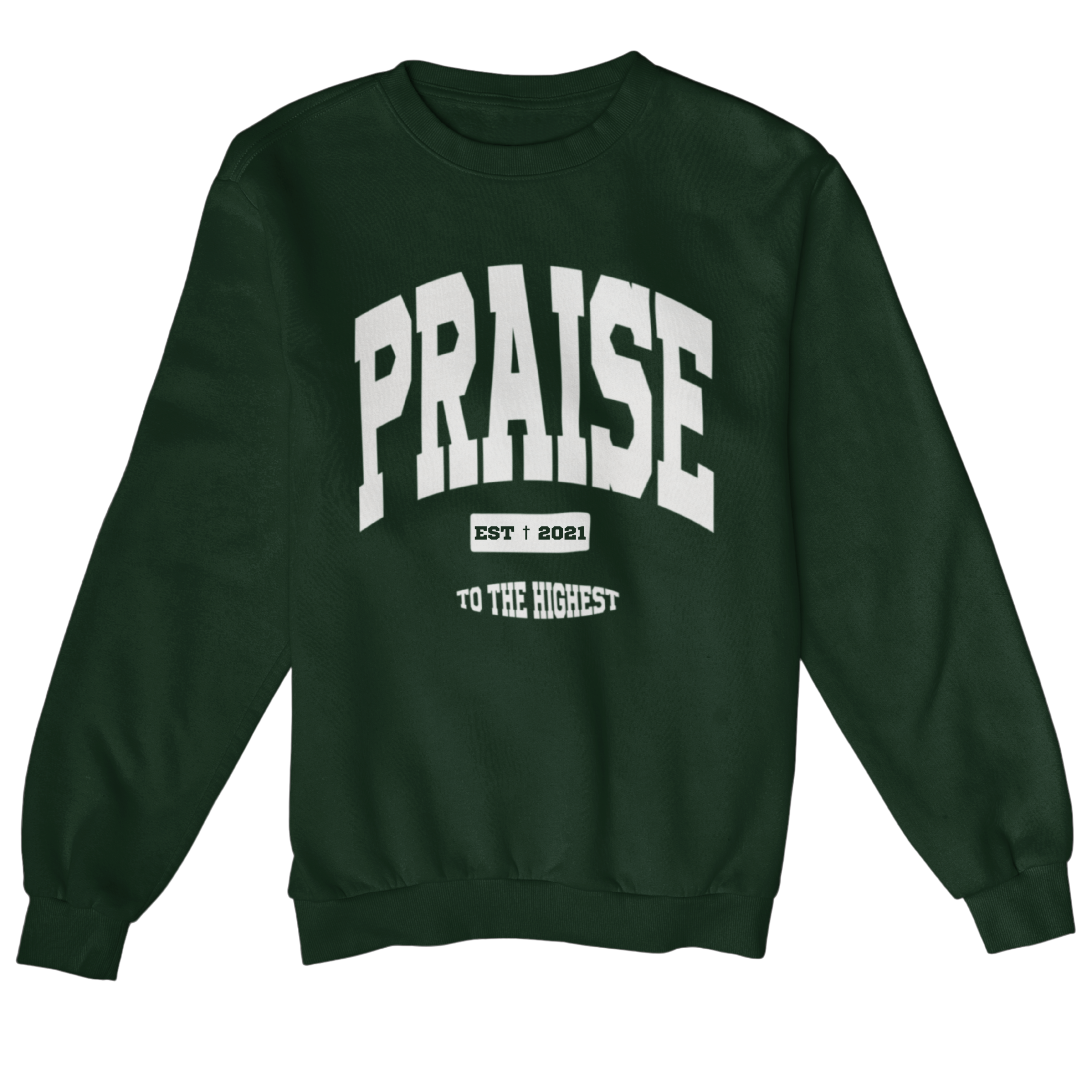 Praise To The Highest | Crewneck