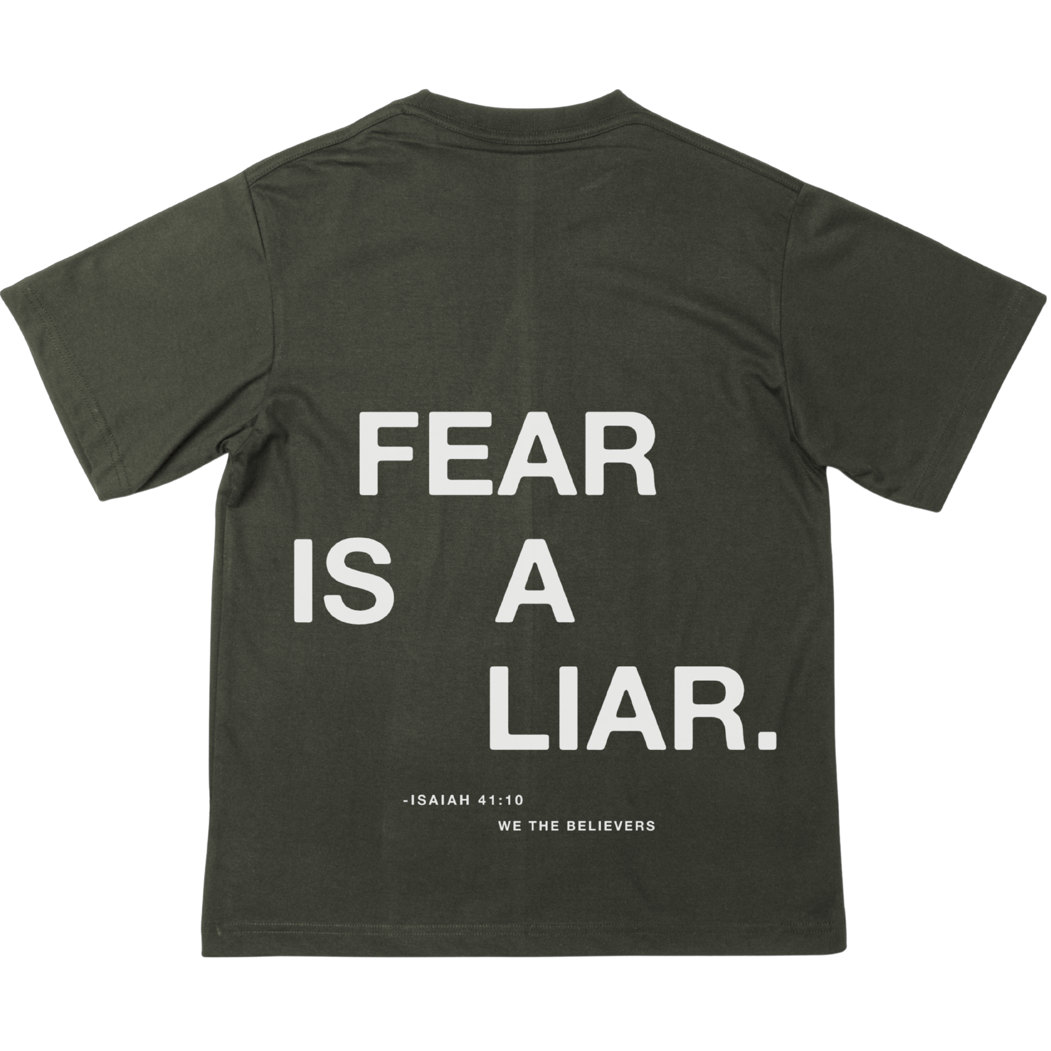 Fear Is A Liar | T-Shirt