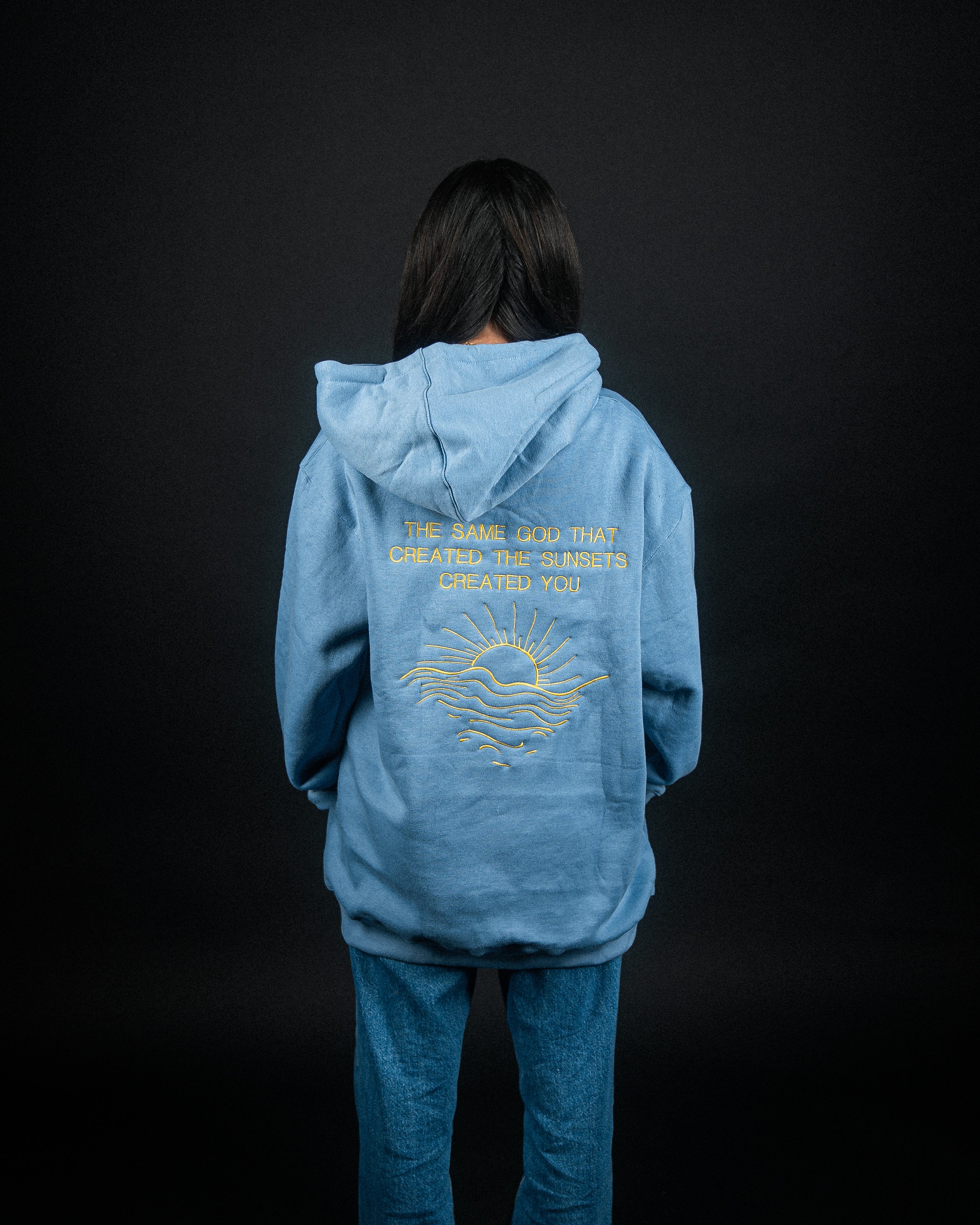The Same God That Created The Sunset Created You | Hoodie