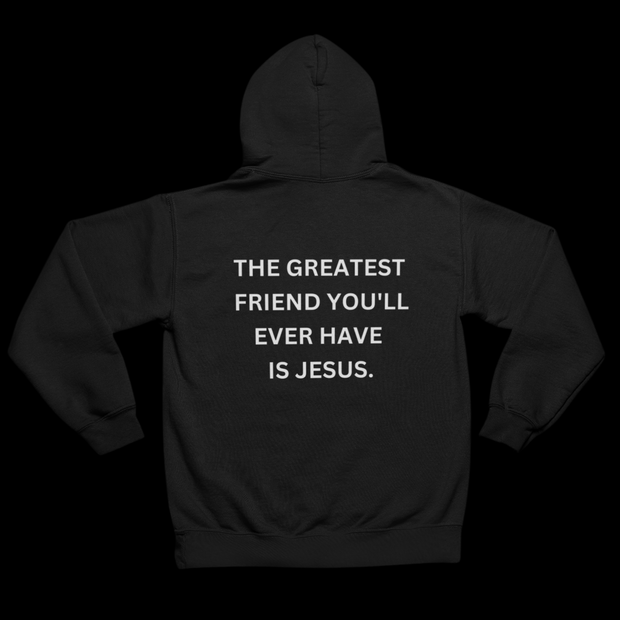 The Greatest Friend You&