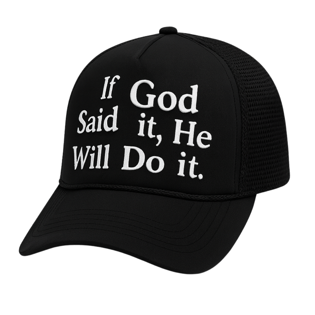 If God Said It, He Will Do It | Mesh Trucker Hat