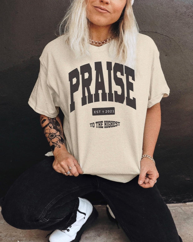 Praise To The Highest | T-Shirt – We The Believers