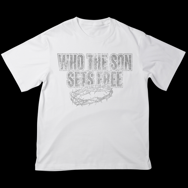 Who The Son Sets Free Is Free Indeed | T-Shirt