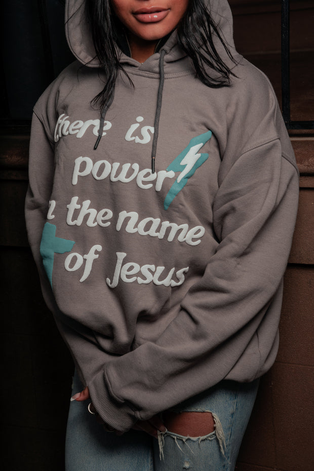 There Is Power In The Name Of Jesus | Hoodie