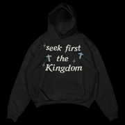 Seek First The Kingdom | Hoodie