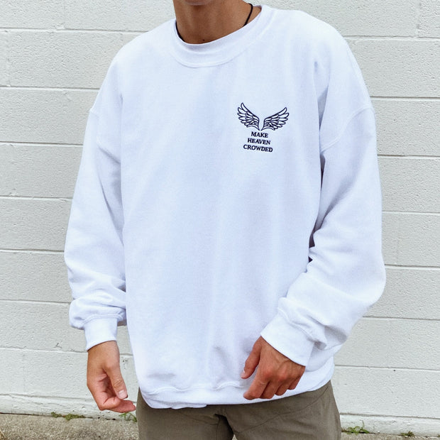 Make Heaven Crowded | Embroidered Crewneck