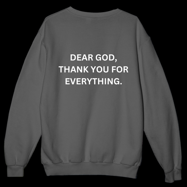 Dear God, Thank You For Everything | Crewneck